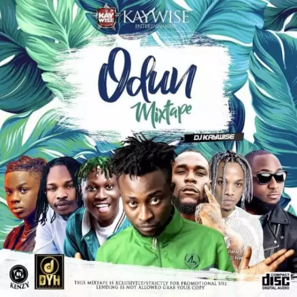 DJ Kaywise - Odun Mixtape